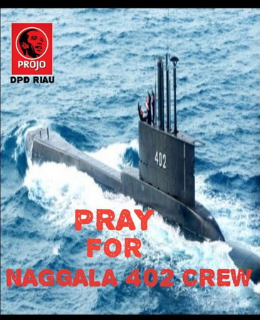 Projo Riau : Mari Kita Doakan Keselamatan Para Kru KRI Neggala-402